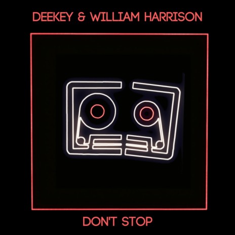 Don't Stop ft. William Harrison
