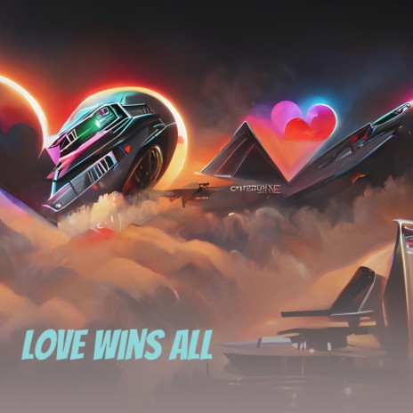 Love Wins All | Boomplay Music