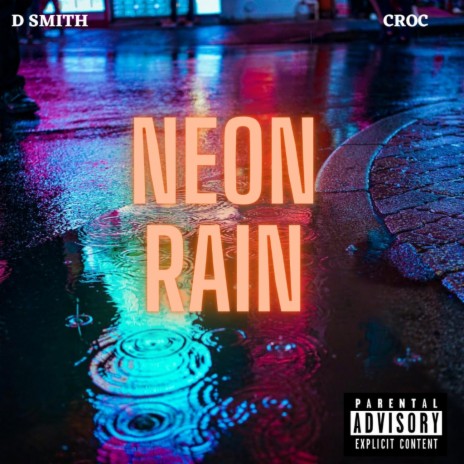 Neon Rain ft. Croc
