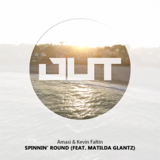 Spinnin' Round (feat. Matilda Glantz)