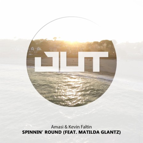 Spinnin' Round (feat. Matilda Glantz) | Boomplay Music