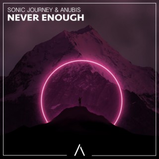 Never Enough