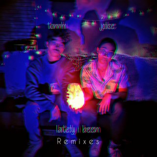 lately i been (Remixes EP)