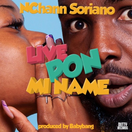 Live pon mi name ft. NChann Soriano