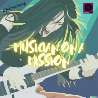 Musician On A Mission ft. Doctor Ritmo lyrics | Boomplay Music