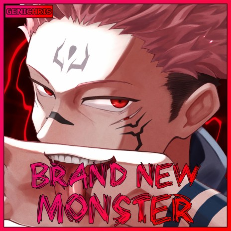 Brand New Monster (Sukuna Rap) ft. Jethro