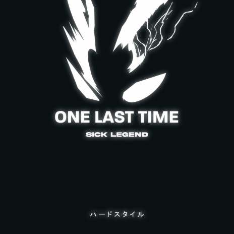 ONE LAST TIME HARDSTYLE | Boomplay Music