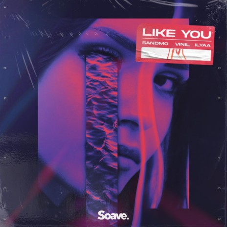 Like You ft. Vinil & ILYAA | Boomplay Music