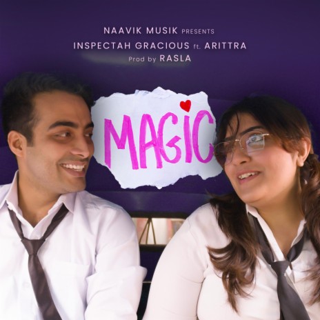 Magic ft. Arittra Nayak & RASLA | Boomplay Music