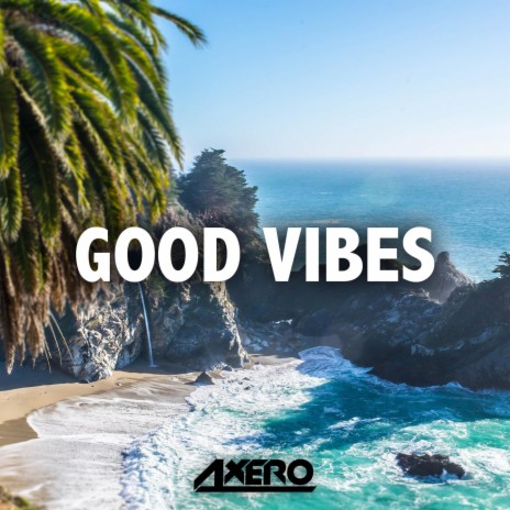 Good Vibes (Original Mix) | Boomplay Music