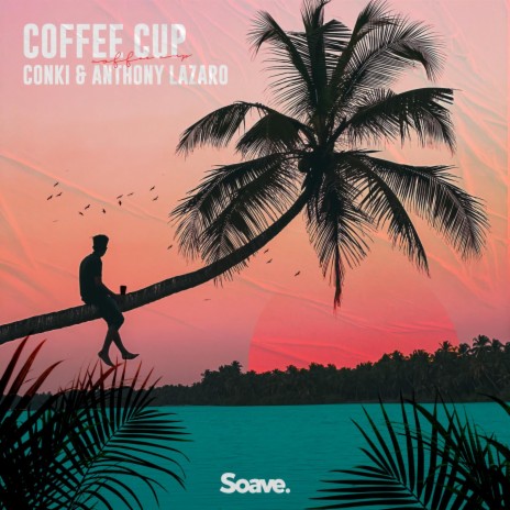 Coffee Cup ft. Anthony Lazaro | Boomplay Music
