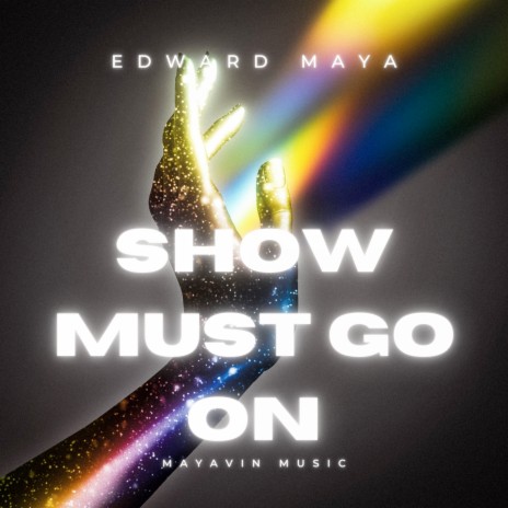 Show Must Go On | Boomplay Music