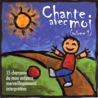 Chante Avec Moi (Volume 1)