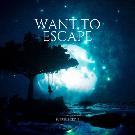 Want to Escape | Boomplay Music