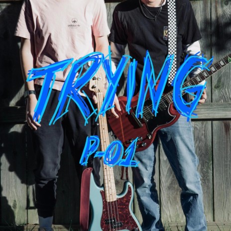 TRYING | Boomplay Music
