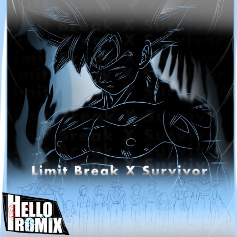 Limit Break x Survivor Dragon Ball Super | Boomplay Music