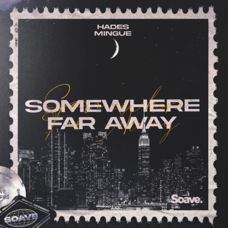 Somewhere Far Away ft. Mingue