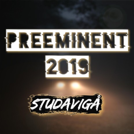 PreEminent 2019 | Boomplay Music