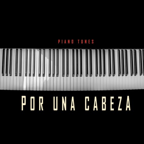 Por Una Cabeza (American Grand Piano)