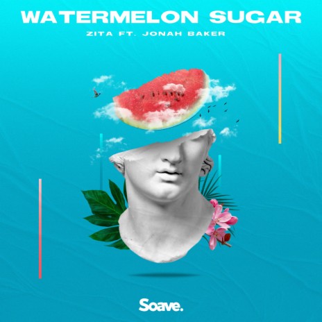 Watermelon Sugar (feat. Jonah Baker) | Boomplay Music