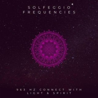 963 HZ Connect With Light & Spirit