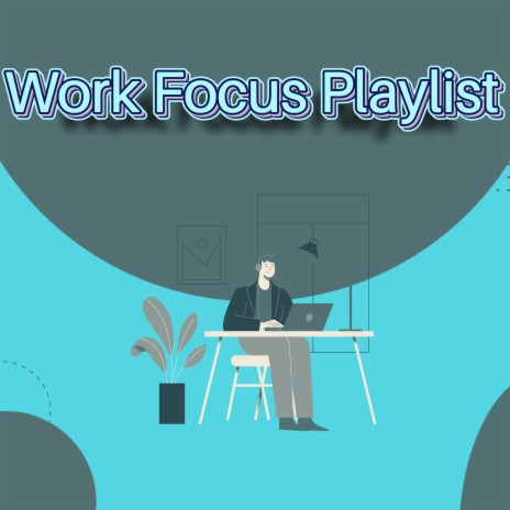 Chill Music To Work To ft. Work Concentration Music & Music To Focus While Working | Boomplay Music