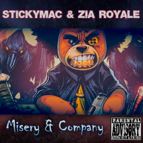 Misery & Company ft. Stickymac & Zia Royale