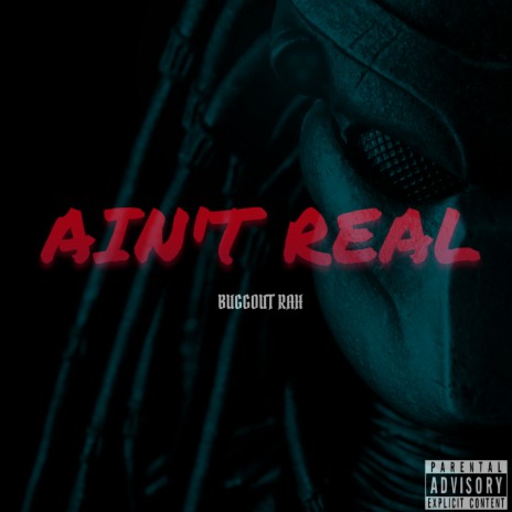 Ain't Real | Boomplay Music