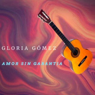 Amor sin Garantia