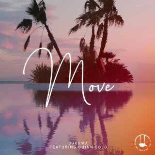 Move (feat. Quinn Sojo)
