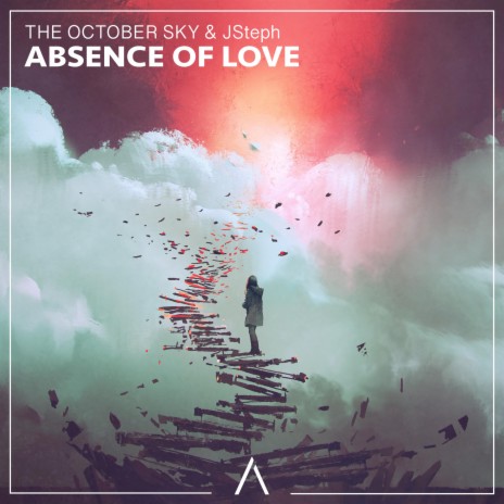 Absence Of Love ft. JSteph