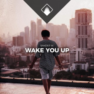 Wake You Up (Radio Edit)