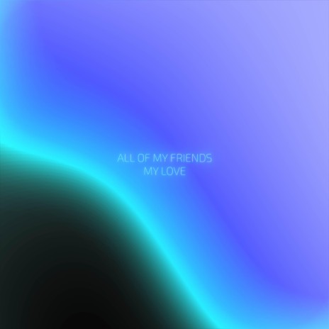 All of my Friends ft. Martin Arteta & 11:11 Music Group | Boomplay Music