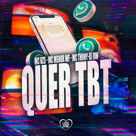 Quer Tbt ft. Mc Thony, MC MENOR WF, Love Funk & DJ RW | Boomplay Music