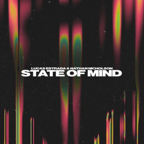 State Of Mind ft. Nathan Nicholson