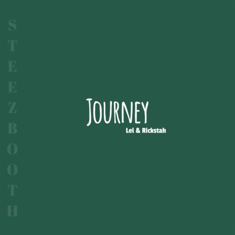 Journey ft. Rickstah