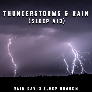 Thunderstorms & Rain (Sleep Aid)