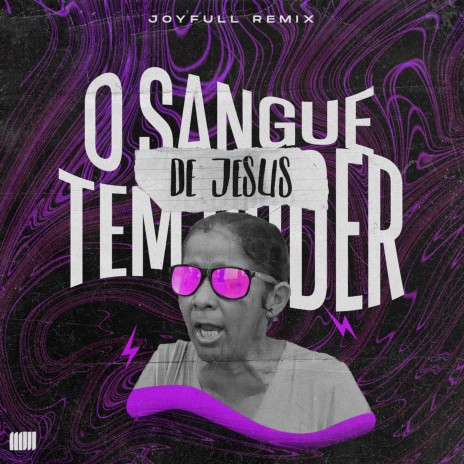 O Sangue de Jesus Tem Poder (Remix) | Boomplay Music