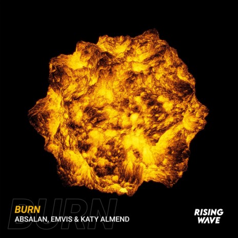 Burn ft. Emvis & Katy Almend | Boomplay Music