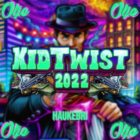 Kid Twist 2022 ft. Haukebri