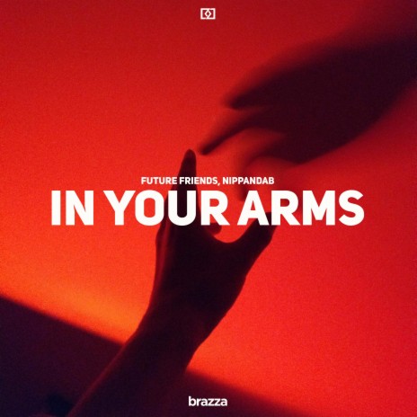 In Your Arms ft. Nippandab | Boomplay Music