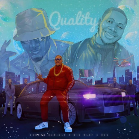 Quality (feat. Big Klef & Ólu) | Boomplay Music