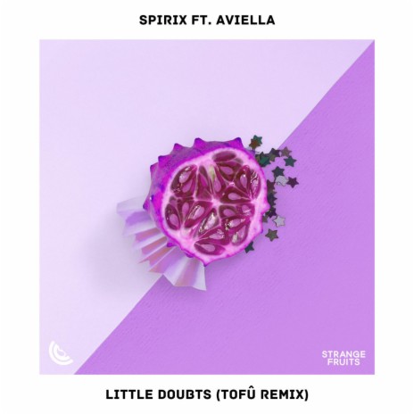 Little Doubts (feat. Aviella) [tofû Remix] | Boomplay Music