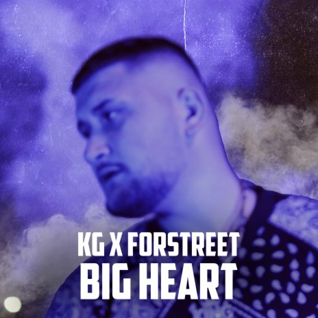 Big Heart ft. Forstreet | Boomplay Music