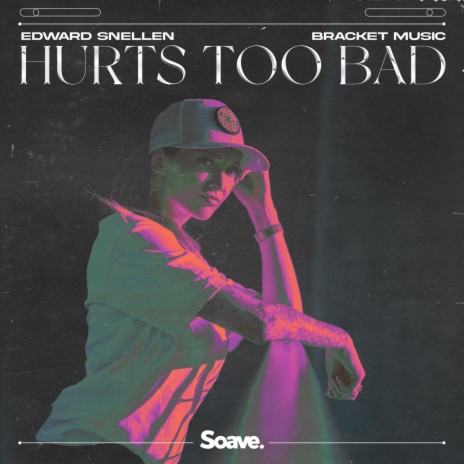Hurts Too Bad ft. BRACKET MUSIC | Boomplay Music