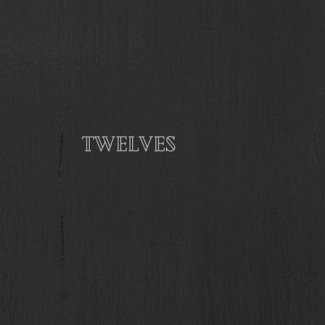 twelves