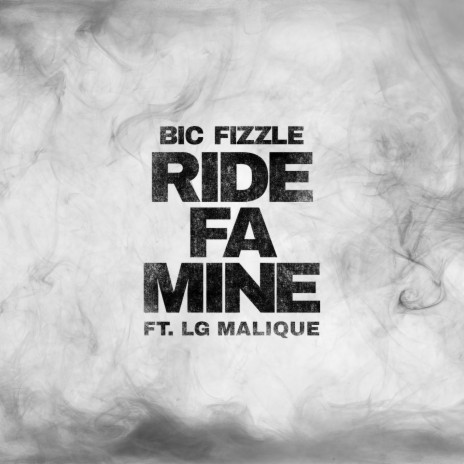 Ride Fa Mine (feat. Lg Malique) | Boomplay Music