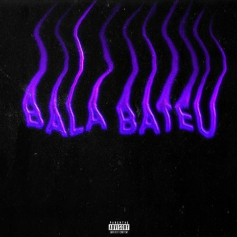 Bala Bateu | Boomplay Music