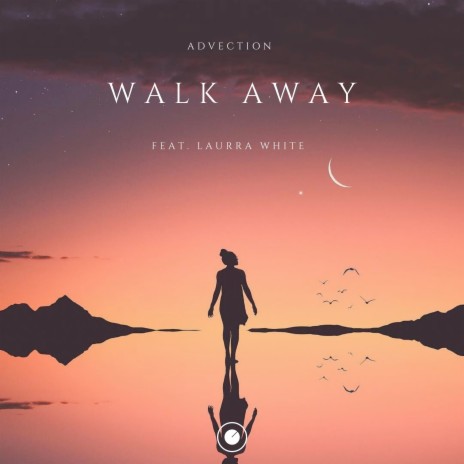 Walk Away ft. Laura White | Boomplay Music