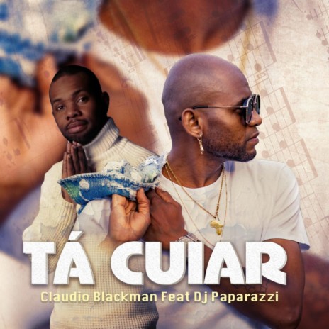 Tá Cuiar (feat. DJ Paparazzi) | Boomplay Music